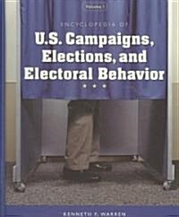 Encyclopedia of U.S. Campaigns, Elections, and Electoral Behavior (Hardcover)