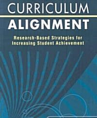 Curriculum Alignment: Research-Based Strategies for Increasing Student Achievement (Paperback)