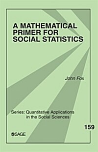A Mathematical Primer for Social Statistics (Paperback, 1st)