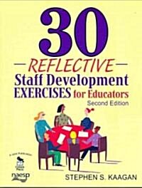 30 Reflective Staff Development Exercises for Educators (Paperback, 2)