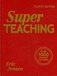 Super Teaching: Over 1000 Practical Strategies (Hardcover, 4)