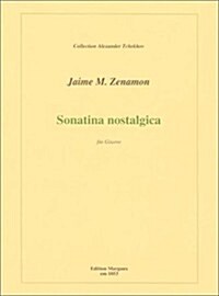 Jaime M. Zenamon: Sonatina Nostalgica (Paperback)