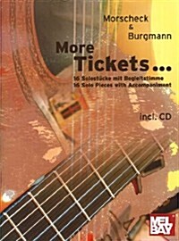 More Tickets...: 16 Solostucke Mit Begleitstimme/16 Solo Pieces with Accompaniment [With CD] (Paperback)