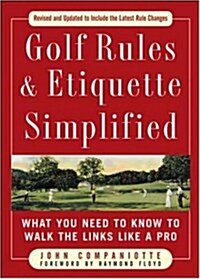 Golf Rules & Etiquette Simplified (Paperback, 2nd, Revised, Updated)