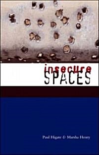 Insecure Spaces : Peacekeeping, Power and Performance in Haiti, Kosovo and Liberia (Hardcover)