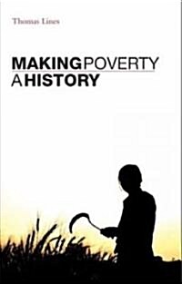 Making Poverty : A History (Paperback)