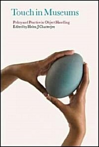 Touch in Museums : Policy and Practice in Object Handling (Paperback)