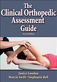 Clinical Orthopedic Assessment Guide - 2nd Edition the (Paperback, 2)