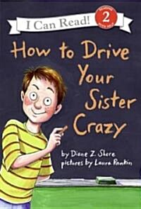 How to Drive Your Sister Crazy (Library Binding)