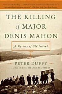 The Killing of Major Denis Mahon: A Mystery of Old Ireland (Paperback)