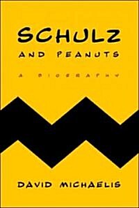 Schulz and Peanuts: A Biography (Paperback)