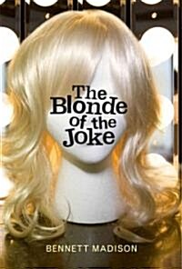 The Blonde of the Joke (Hardcover)