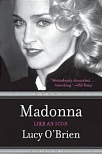 Madonna: Like an Icon (Paperback)