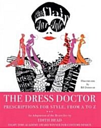 The Dress Doctor: Prescriptions for Style, from A to Z (Hardcover)