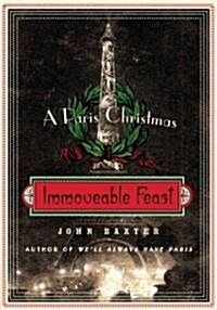 Immoveable Feast: A Paris Christmas (Paperback)