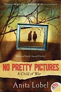 No Pretty Pictures: A Child of War (Paperback)