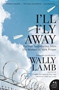 Ill Fly Away (Paperback)