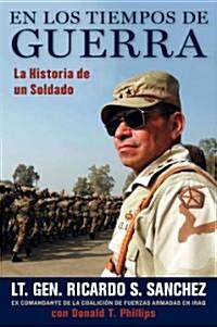 En Tiempos de Guerra: La Historia de Un Soldado (Paperback)