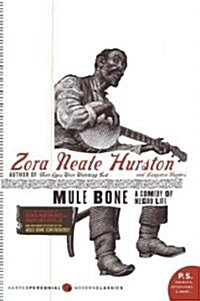 Mule Bone: A Comedy of Negro Life (Paperback)