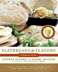 Flatbreads and Flavors: A Bakers Atlas (Paperback)