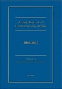Annual Review of United Nations Affairs 2006/2007 Volume 4 (Digital product license key)