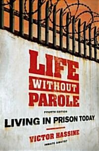 Life Without Parole: Living in Prison Today (Paperback, 4)