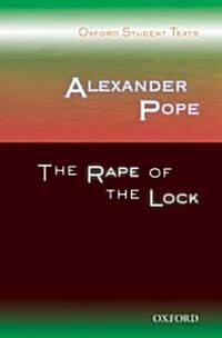 Oxford Student Texts: Alexander Pope: The Rape of the Lock (Paperback)