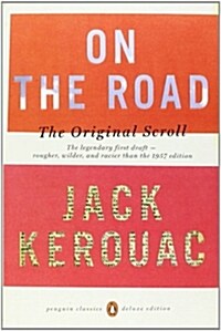 On the Road: The Original Scroll: (Penguin Classics Deluxe Edition) (Paperback, Deckle Edge)