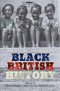 The Oxford Companion to Black British History (Paperback, Revised)