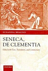 Seneca: De Clementia (Hardcover)