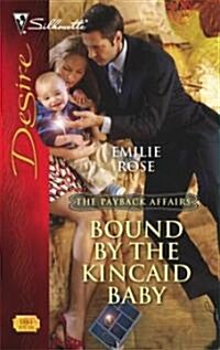 Bound by the Kincaid Baby (Paperback)