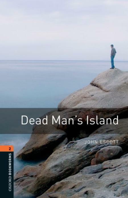 Oxford Bookworms Library Level 2 : Dead Mans Island (Paperback, 3rd Edition)