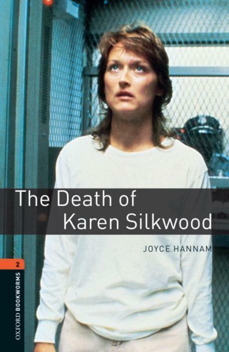 [중고] Oxford Bookworms Library Level 2 : The Death of Karen Silkwood (Paperback, 3rd Edition)