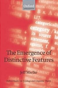 The Emergence of Distinctive Features (Hardcover, New)