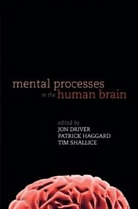 Mental Processes in the Human Brain (Hardcover, 1st)