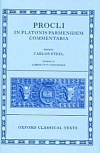 Procli in Platonis Parmenidem Commentaria II (Hardcover)