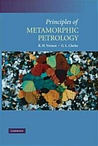 Principles of Metamorphic Petrology (Hardcover)