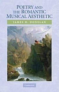 Poetry and the Romantic Musical Aesthetic (Hardcover)
