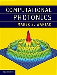 Computational Photonics : An Introduction with MATLAB (Hardcover)