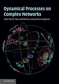 Dynamical Processes on Complex Networks (Paperback)