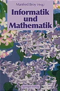 Informatik Und Mathematik (Paperback, Softcover Repri)