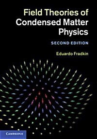 Field Theories of Condensed Matter Physics (Hardcover, 2 Revised edition)