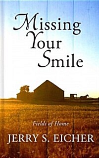 Missing Your Smile (Hardcover)