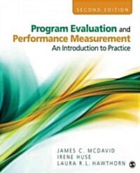 Program Evaluation and Performance Measurement: An Introduction to Practice (Paperback)
