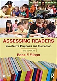 Assessing Readers : Qualitative Diagnosis and Instruction, Second Edition (Paperback, 2 New edition)