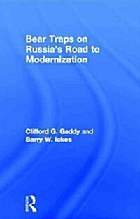 Bear Traps on Russias Road to Modernization (Hardcover, New)