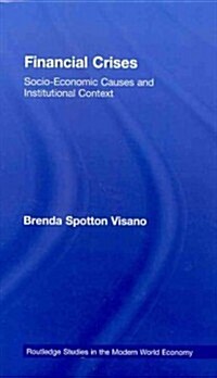 Financial Crises : Socio-Economic Causes and Institutional Context (Paperback)