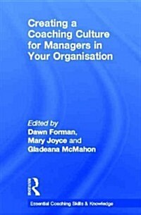 Creating a Coaching Culture for Managers in Your Organisation (Hardcover)