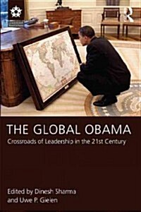 The Global Obama : Crossroads of Leadership in the 21st Century (Hardcover)