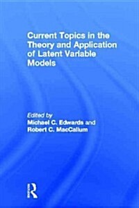 Current Topics in the Theory and Application of Latent Variable Models (Hardcover, New)